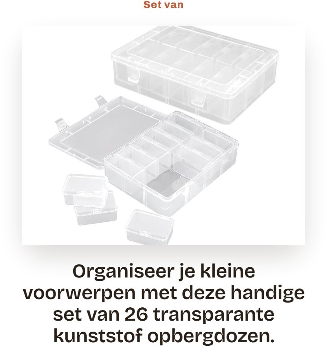 Dailygoods- Opbergdozen 26 stuks - Transparante Kunststof - Met Klapdeksel - Voor Kralen/Sieraden - Kleine Onderdelen - Twee Maten - Opbergboxen