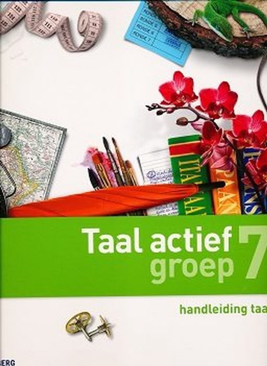 Taal Actief versie 4 Handleiding Taal groep 7 ex alg. hl