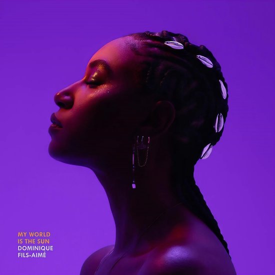 Dominique Fils-Aimé - My World Is The Sun (CD)