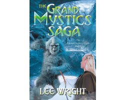 The Grand Mystics Saga 1 - The Grand Mystics Saga The Emerald Scepter of Light Part 1