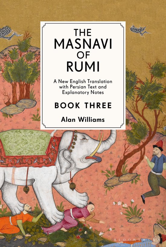 Boekomslag van "The Masnavi of Rumi, Book Three" met een Perzische miniatuur van een olifant, bedekt met een groen tapijt, en figuren.