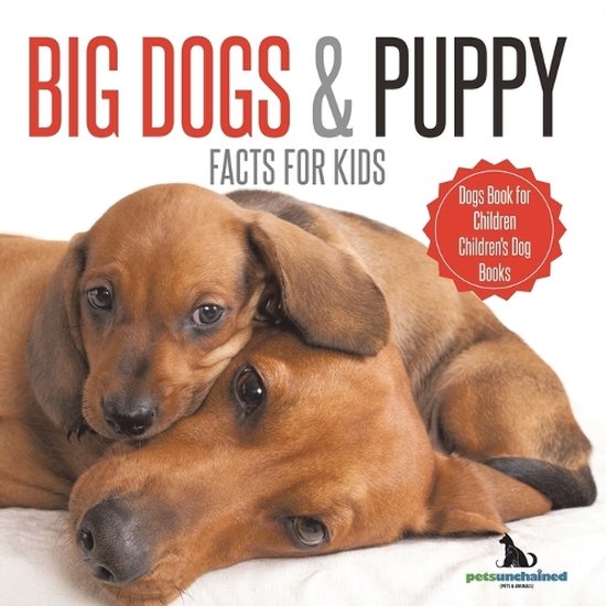 Big Dogs & Puppy Facts for Kids Dogs Book for Children Children's Dog Books