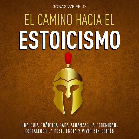 El Camino hacia el Estoicismo - cover