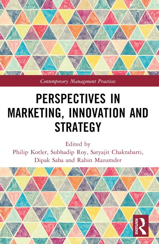 Contemporary Management Practices- Perspectives in Marketing, Innovation and Strategy