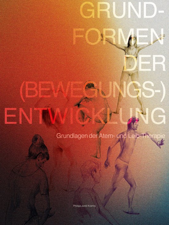 Grundformen der (Bewegungs-) Entwicklung - Lehr- und Übungs ... - cover