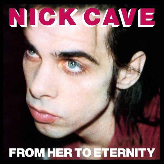 Nick Cave & The Bad Seeds - From Her To Eternity (LP) (Remastered)