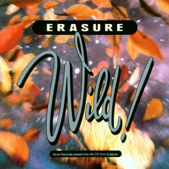 Erasure - Wild! (CD)