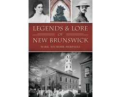Narrative - Legends & Lore of New Brunswick