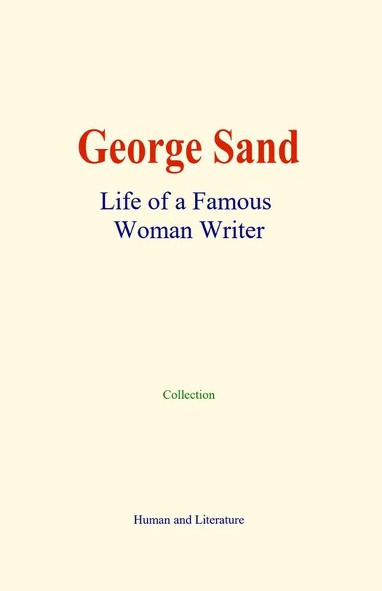 George Sand : Life of a Famous Woman Writer - cover