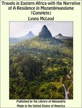 Travels in Eastern Africa with the Narrative of A Residence in Mozambiqueolume (Complete)