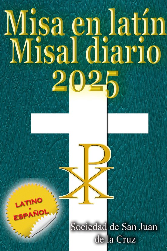 Misa en latín Misal diario 2025 latinoespañol, en orden, todos los