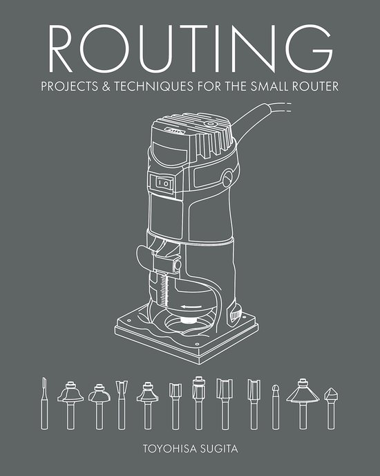 Routing - Projects & Techniques for the Small Router - cover