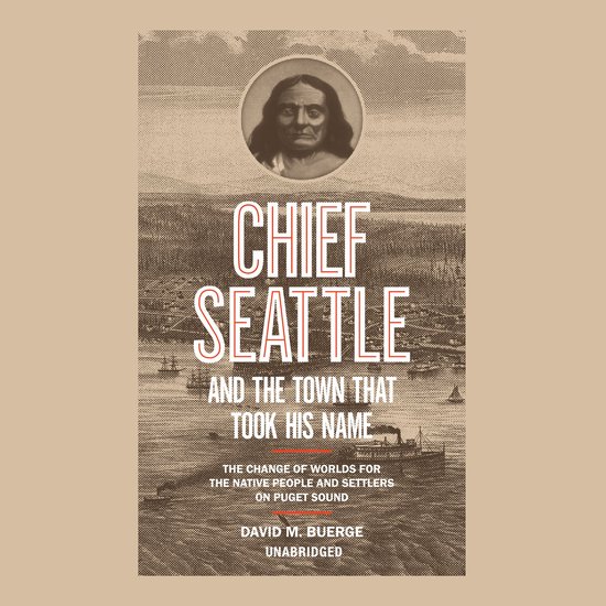 Chief Seattle and the Town That Took His Name - cover