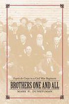 Conflicting Worlds: New Dimensions of the American Civil War - Brothers One and All
