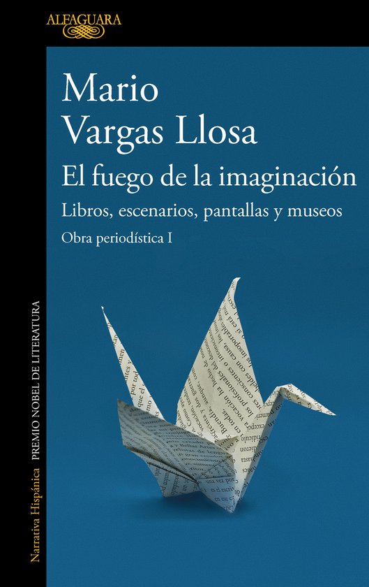 Obra periodística Vargas Llosa - El fuego de la imaginació ... - cover