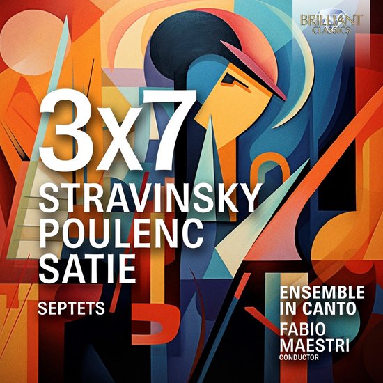 Ensemble In Canto & Fabio Maestri - 3x7: Stravinsky, Poulenc, Satie Septets (CD)