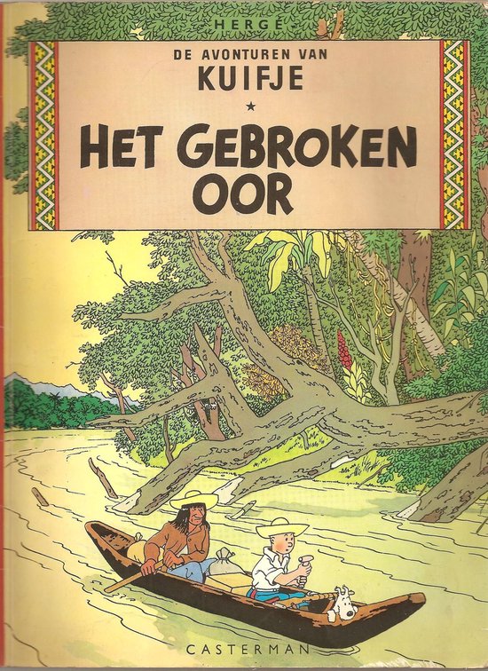 De avonturen van Kuifje en het gebroken oor