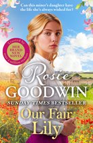 Boekomslag van 'Our Fair Lily' van Rosie Goodwin, met een blonde vrouw in een wit Victoriaans jurkje, staand in een veld met klaprozen en lelies, met een mijn in de verte.