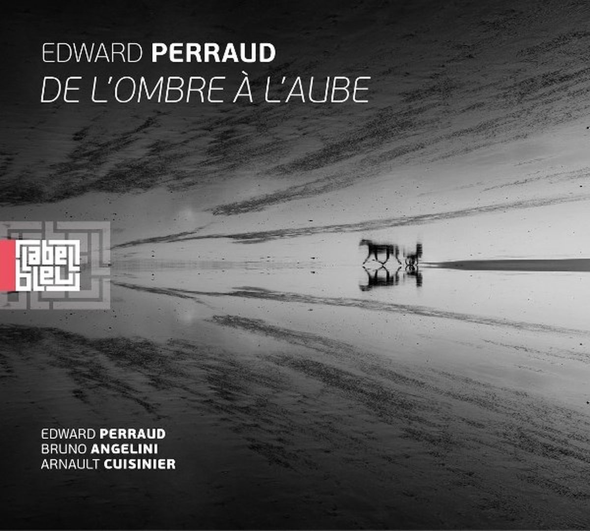 Edward Perraud - De L'ombre A L'aube (LP)