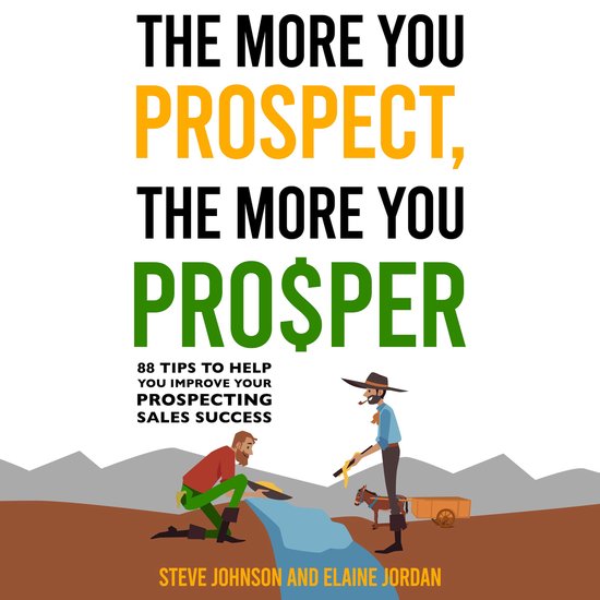 The More You Prospect, The More You Prosper - cover