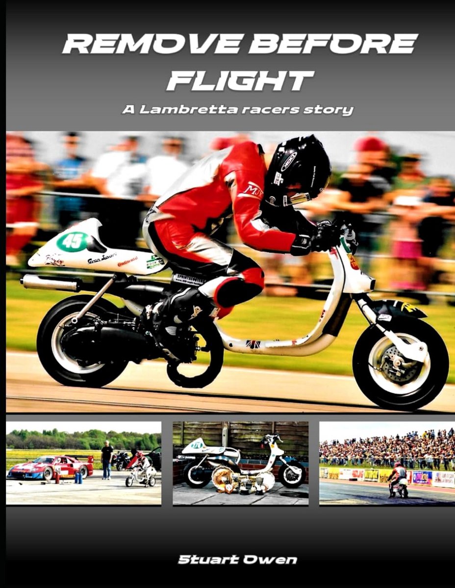 Remove Before Flight: Het ongelooflijke verhaal van een Lambretta-racer