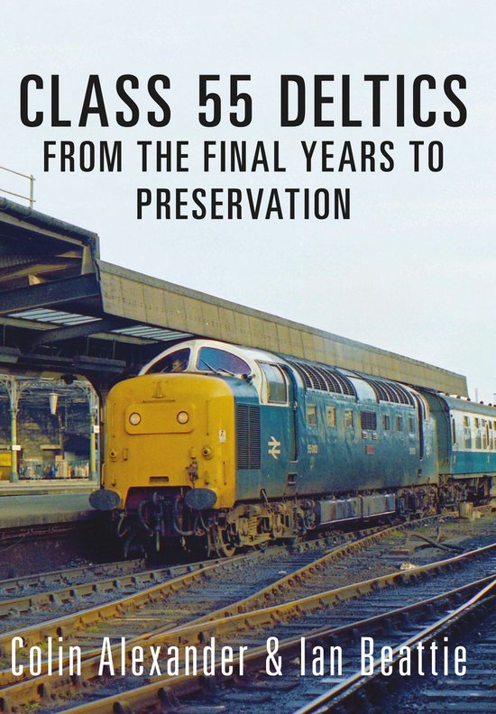 Class 55 Deltics - cover