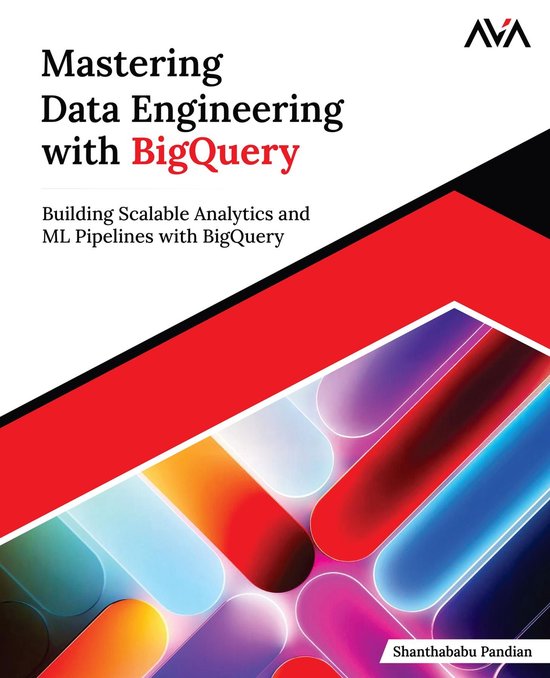 Mastering Data Engineering with BigQuery - cover