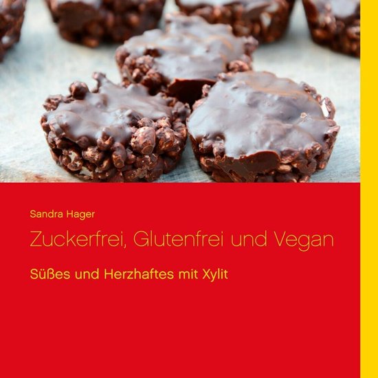 Zuckerfrei, Glutenfrei und Vegan - cover