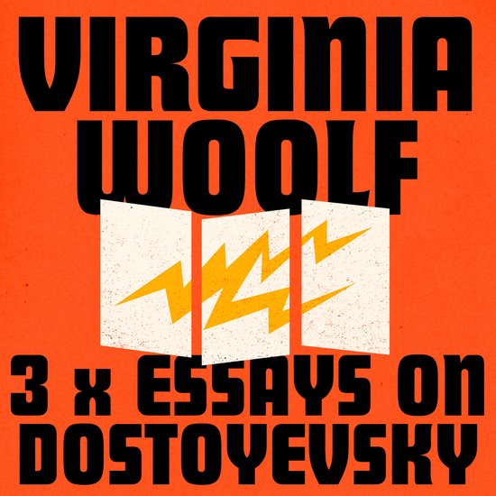 Virginia Woolf: 3 Essays on Dostoyevsky - cover