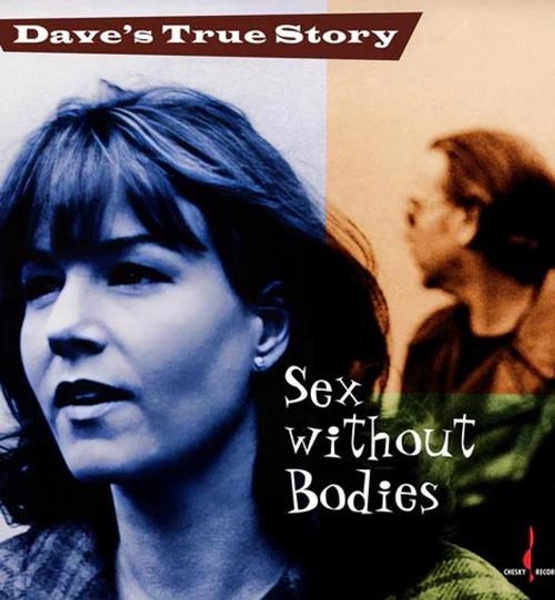 Dave's True Story - Sex Without Bodies (LP)