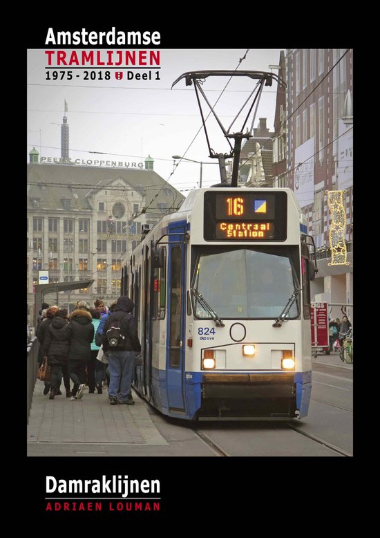 Amsterdamse tramlijnen 1975 - 2018 1 - Damraklijnen - cover