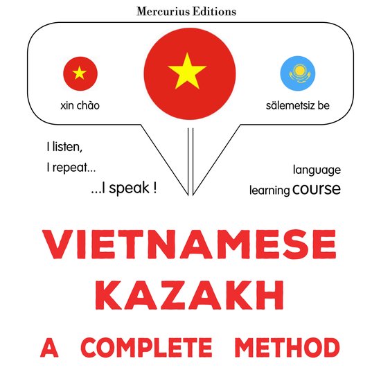 Việt - Kazakhstan: một phương pháp hoàn chỉnh - cover