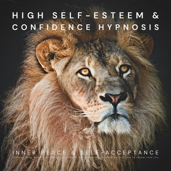 High Self-Esteem & Confidence Hypnosis: Inner Peace & Self-A ... - cover