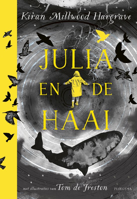 Boek 'Julia en de haai' met een geel gehulde figuur te midden van een vortex, omringd door zwarte en gele vogels en een grote haai.