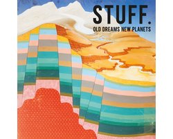 Stuff. - Old Dreams New Planets (LP)