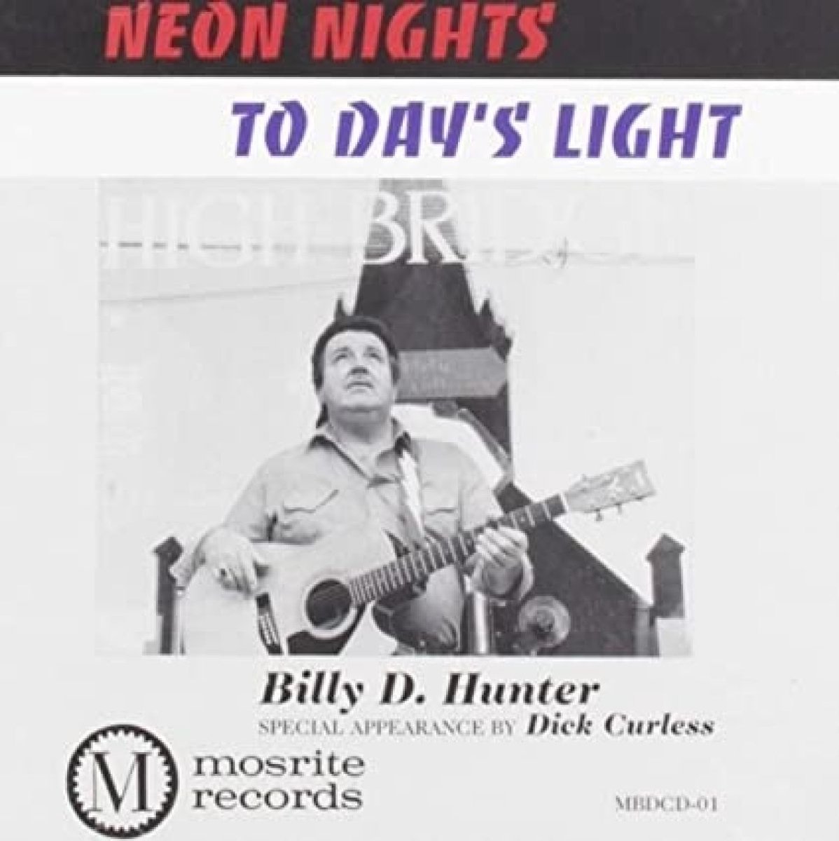 Billy D. Hunter Featuring Dick Curless - Neon Nights To Day's Light (CD)