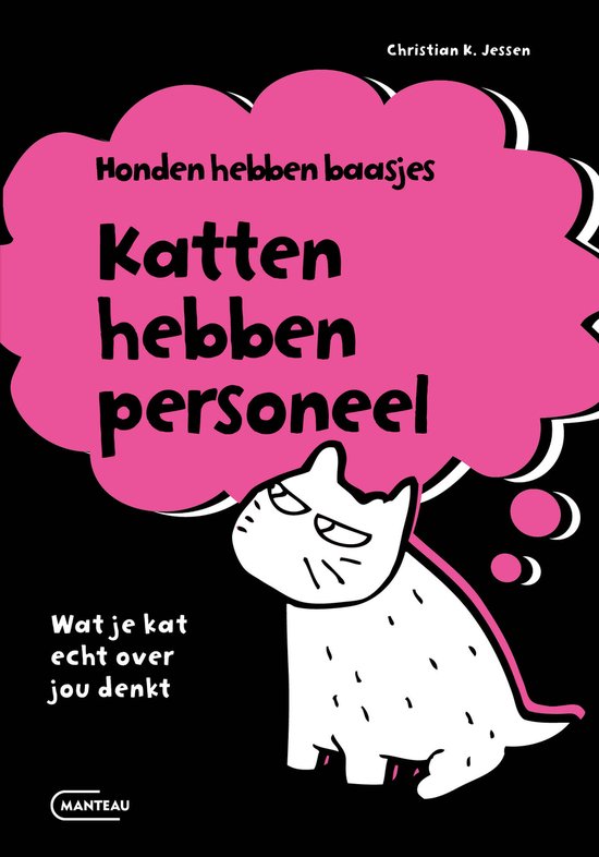 Honden hebben baasjes, katten hebben personeel - cover