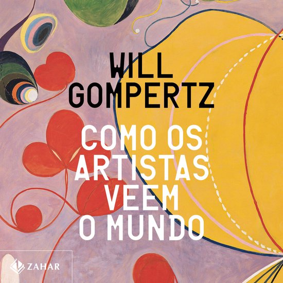 Como os artistas veem o mundo - cover