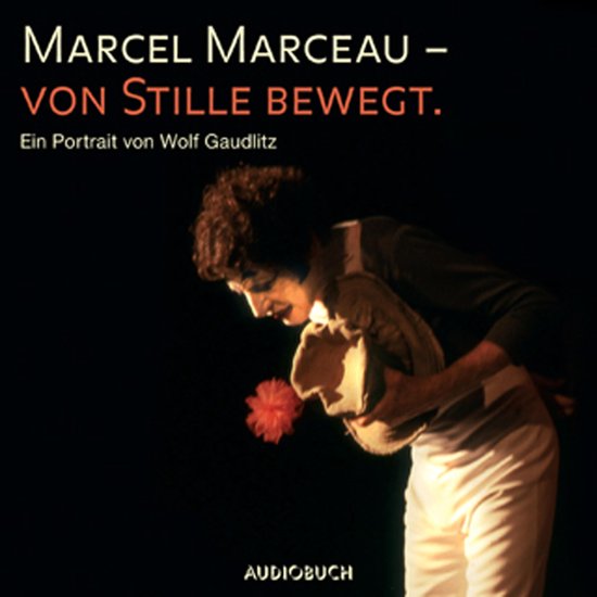 Marcel Marceau - Von Stille bewegt - cover
