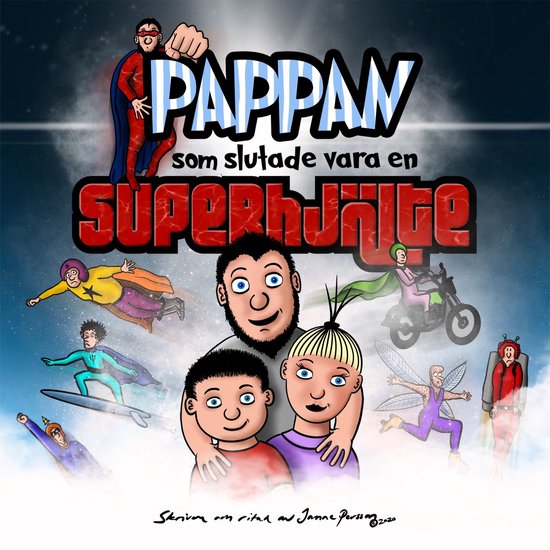 Pappan som slutade vara en superhjälte - cover