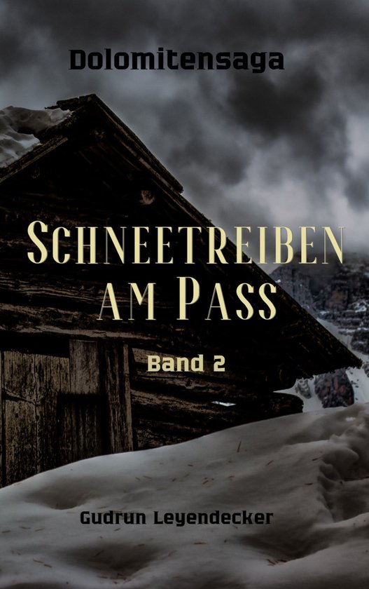 Dolomitensaga 2 - Schneetreiben am Pass - cover