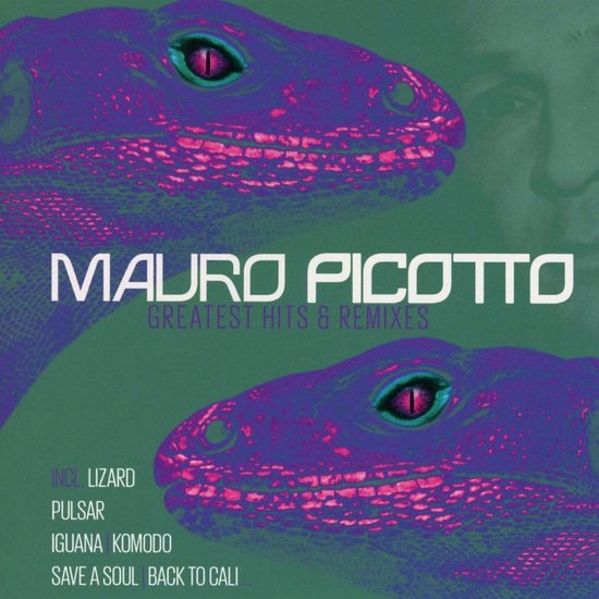 Mauro Picotto - Greatest Hits & Remixes