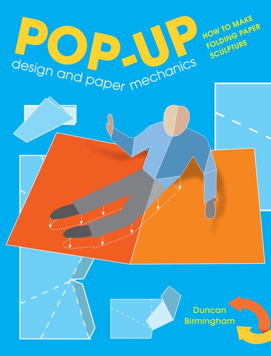 Pop-Up Design and Paper Mechanics: How to Make Folding Paper Sculpture