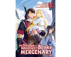 Omslag van The Strange Adventure of a Broke Mercenary (Manga)-The Strange Adventure of a Broke Mercenary (Manga) Vol. 5