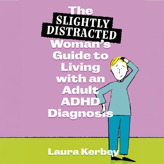 The (Slightly Distracted) Woman’s Guide to Living with an  ... - cover