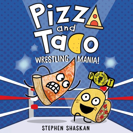 Pizza and Taco: Wrestling Mania! - cover