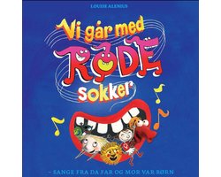 Vi går med røde sokker - sange fra da far og mor var børn