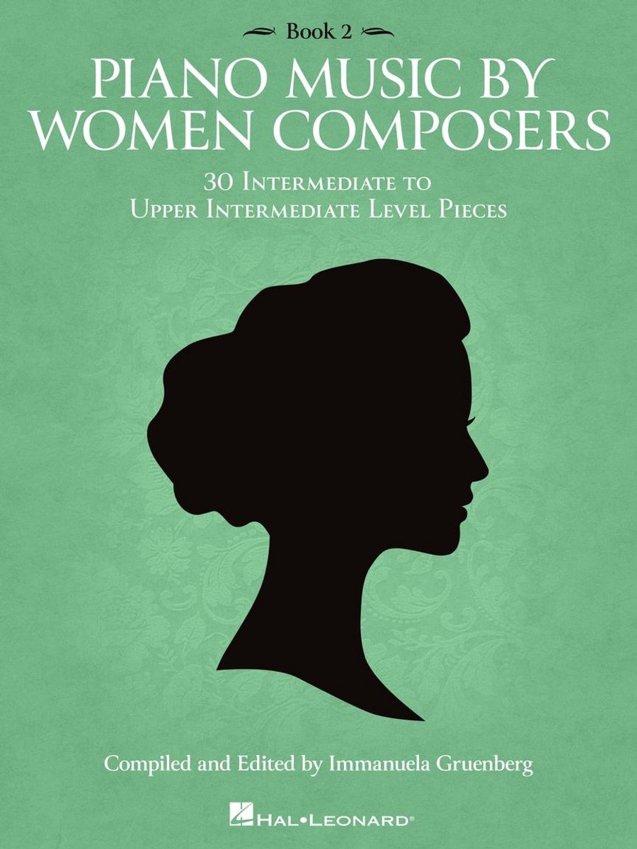 Piano Music By Women Composers, Book 2, 30 Intermediate To Upper Intermediate Level Pieces
