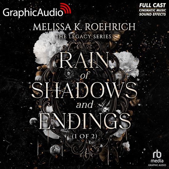 Rain of Shadows and Endings (1 of 2) [Dramatized Adaptation] - cover