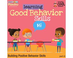 Learning Good Behavior Skills Part 2